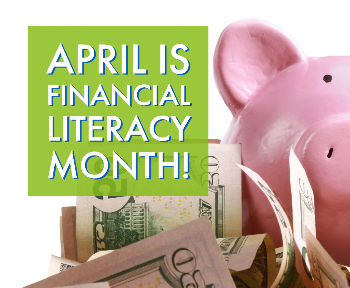Photo for April is Financial Literacy Month!
