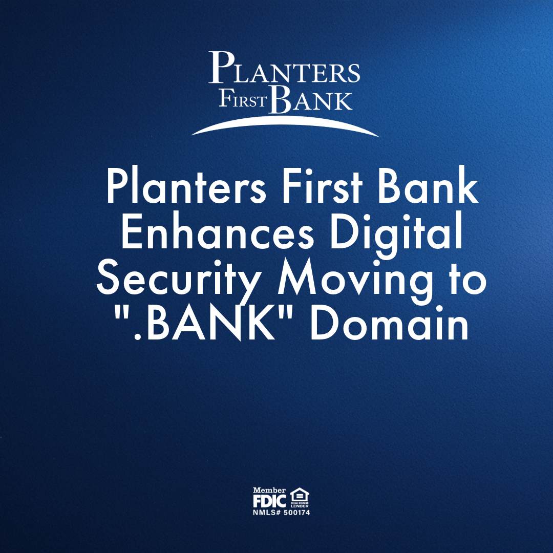 Photo for Planters First Bank Enhances Digital Security Moving to &quot;.BANK&quot; Domain